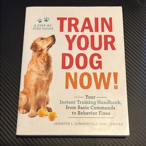 Train Your Dog Now! - Dog Training Handbook